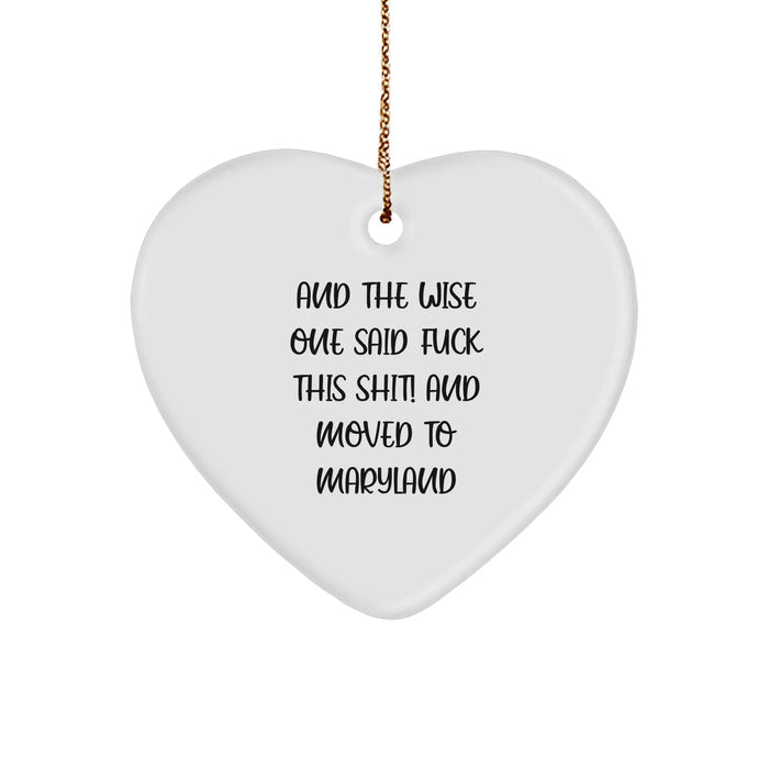 Funny Maryland Heart Ornament Quote, Gifts from Friends, Family, Coworkers, Gifts for Men, Women, Maryland Heart Ornament, Heart Ornament, Funny Christmas Unique Gift Idea - Image 1