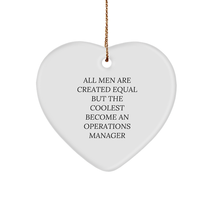 Funny Operations Manager Gifts, Heart Ornament for Him, from Men, Perfect for Christmas Unique Gifts for Operations Manager, All Men Are Created Equal But The Coolest Become an Ops Manager - Image 1