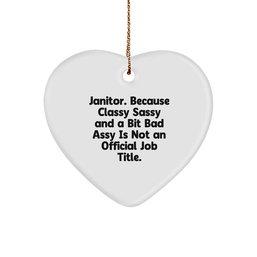 Funny Janitor Heart Ornament Gifts for Men Friends Coworkers Family, 'Classy Sassy And A Bit Fearlessy' Humorous Christmas Memorable Presents - Image 1