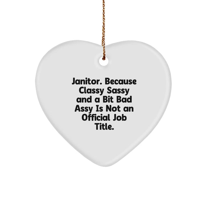 Funny Janitor Heart Ornament Gifts for Men Friends Coworkers Family, 'Classy Sassy And A Bit Fearlessy' Humorous Christmas Memorable Presents - Image 1