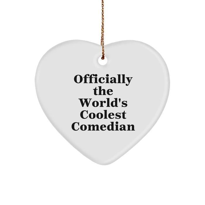 Comedian Gifts from Men - Officially The World's Coolest Comedian Heart Ornament, Funny Christmas Decoration for Comedian, Friends, Family - Image 1