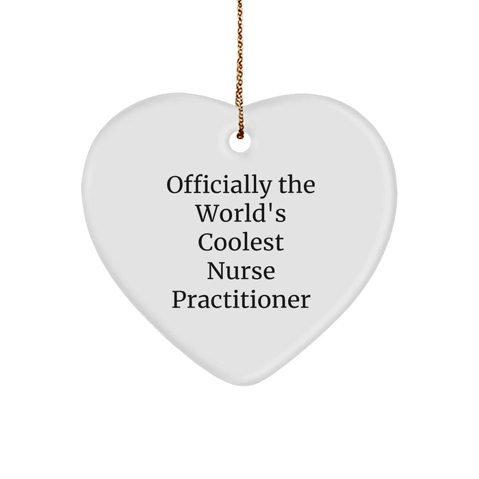 Funny Nurse Practitioner Gifts from Men - 'Officially The World's Coolest Nurse Practitioner' Heart Ornament for Christmas - Image 1