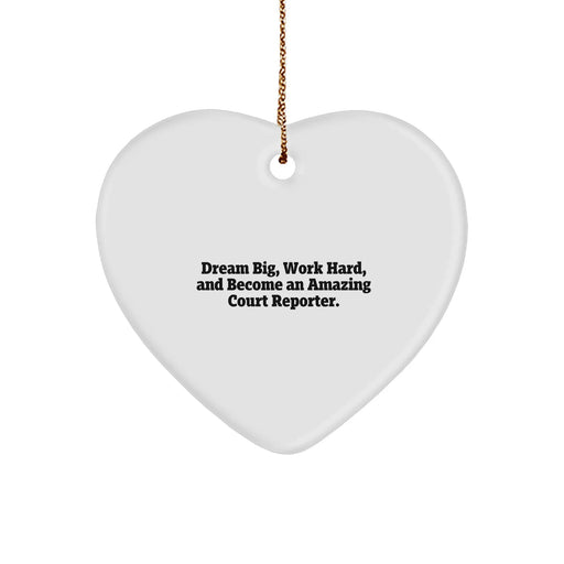 Dream Big Court Reporter Heart Ornament Gifts from Friends, Gifts for Court Reporters, Funny Christmas Unique Gifts - Image 1