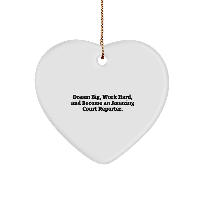 Dream Big Court Reporter Heart Ornament Gifts from Friends, Gifts for Court Reporters, Funny Christmas Unique Gifts - Image 1