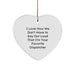 Dispatcher Gifts for Men - Heart Ornament with Funny Quote, I Love How We Don't Have to Say Out Loud That I'm Your Favorite Dispatcher - Image 1