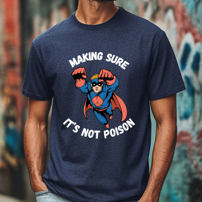 Making Sure Its Not Poison Dad Tax Shirt Dad Tax Dad Tax Club T Shirt Funny Fathers Day TShirt Dad Birthday Dad Joke Shirt Funny Dad Shirt