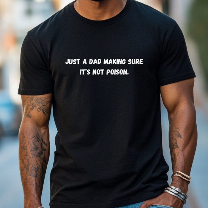 Making Sure Its Not Poison Dad Tax Shirt Dad Tax Dad Tax Club T Shirt Funny Fathers Day TShirt Dad Birthday Dad Joke Shirt Funny Dad Shirt