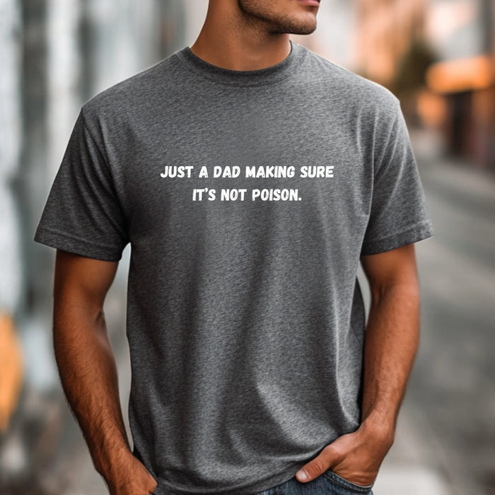 Making Sure Its Not Poison Dad Tax Shirt Dad Tax Dad Tax Club T Shirt Funny Fathers Day TShirt Dad Birthday Dad Joke Shirt Funny Dad Shirt