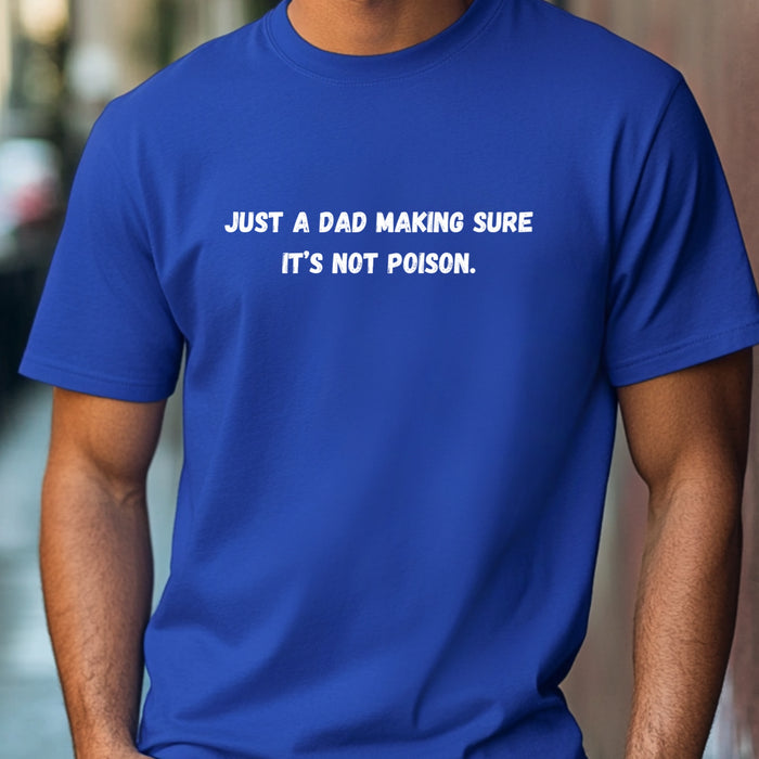 Making Sure Its Not Poison Dad Tax Shirt Dad Tax Dad Tax Club T Shirt Funny Fathers Day TShirt Dad Birthday Dad Joke Shirt Funny Dad Shirt
