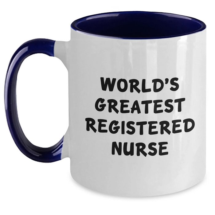 Funny Gifts from Friends and Family for the World's Greatest Registered Nurse Two Tone Coffee Mug, Mother's Day Unique Gifts - Main