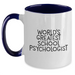 Funny School Psychologist Gifts from Men - World's Greatest Two Tone Coffee Mug for Father's Day - 'World's Greatest' Quote - Main