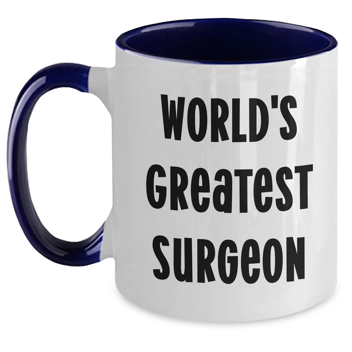 Funny Surgeon Gifts - World's Greatest Surgeon Two Tone Coffee Mug for Mother's Day - Gifts from Men to Women, Friends, and Family - Main