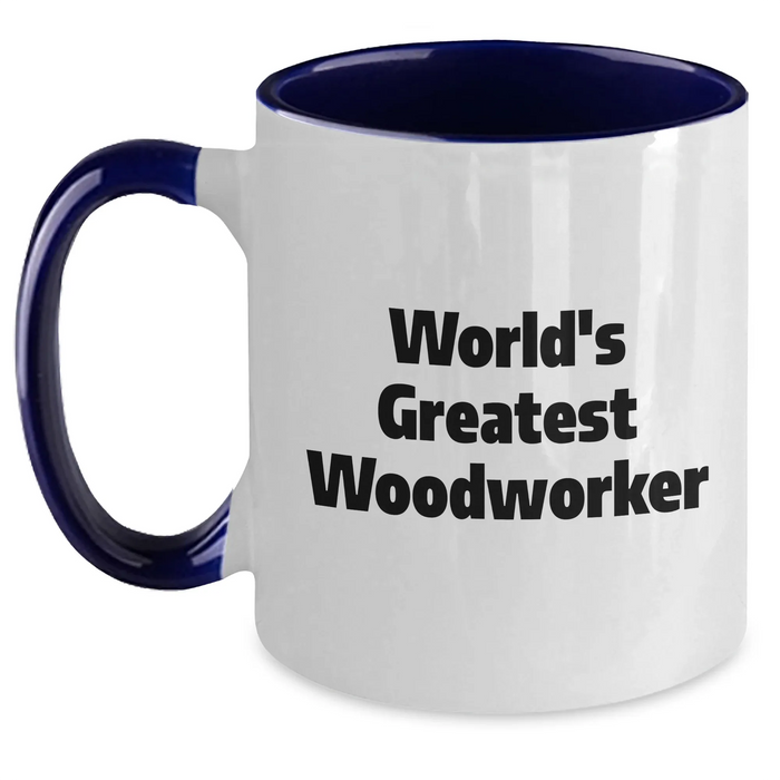 Funny World's Greatest Woodworker Gifts for Men Father's Day Two Tone Coffee Mugs from Family - Main