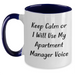 Funny Apartment Manager Mug, Keep Calm Gifts from Friends for Apartment Managers, Unique Father's Day Unique Gifts for Him, Two Tone Coffee Mug - Main