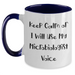 Funny Microbiologist Gifts for Dad - Keep Calm Or I Will Use My Microbiologist Voice Two Tone Coffee Mug, Gifts from Family, Gifts for Microbiologist, Father's Day Unique Gifts - Main