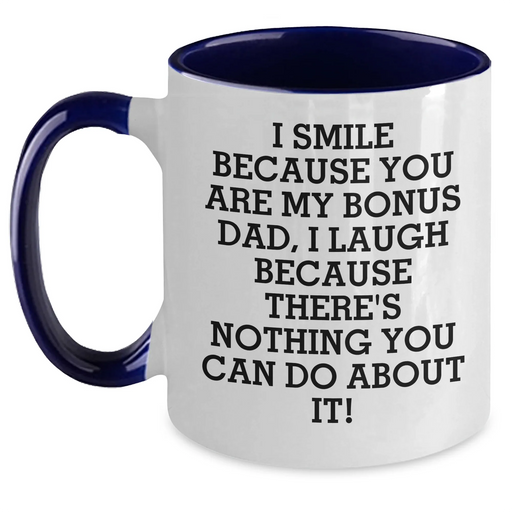 Bonus Dad Gifts, Funny Quote Coffee Mug, Gifts from Men for Bonus Dad, Two Tone Ceramic Mug for Father's Day, Inspirational Humor - Main