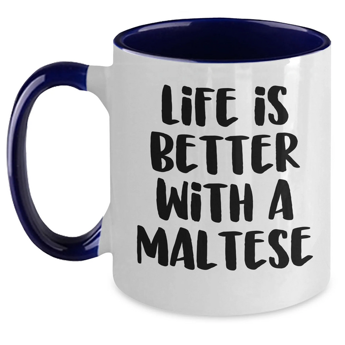 Funny Maltese Dog Gifts for Dad - Life Is Better With A Maltese, Two Tone Coffee Mug, Father's Day Unique Gifts from Family - Main