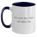 Funny Ocicat Two Tone Coffee Mugs Gifts from Men to Ocicat Lovers on Father's Day, My Ocicat And I Talk Shit About You Quote - Main