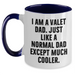 Funny Valet Dad Gifts, I Am A Valet Dad, Two Tone Coffee Mug for Graduation, Gifts from Men, Gifts for Valet - Main