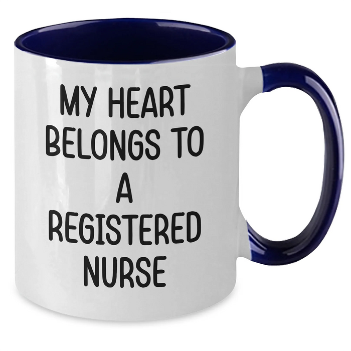 Funny Registered Nurse Gifts - My Heart Belongs To A Registered Nurse Two Tone Coffee Mug, Gifts from Men to Women, Coworkers, Family, Mother's Day Unique Gifts - Additional