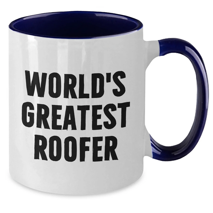 Funny Roofer Gifts from Men to World's Greatest Roofer on Mother's Day Two Tone Coffee Mug - Additional