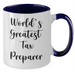 Funny Tax Preparer Gifts from Men to World's Greatest Tax Preparer - Two Tone Coffee Mug for Father's Day - Additional
