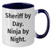 Funny Sheriff Gifts: Sheriff By Day. Ninja By Night. Two Tone Coffee Mug for Men - Father's Day Unique Gifts from Family to Sheriff - Additional
