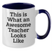 Funny Teacher Gifts for Students - 'This Is What An Awesome Teacher Looks Like' Two Tone Coffee Mug, Gifts from Men to Teachers, Perfect for Father's Day - Additional