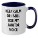 Funny Janitor Gifts from Men - Keep Calm Or I Will Use My Janitor Voice, Two Tone Coffee Mug for Janitor, Father's Day Unique Gifts - Additional