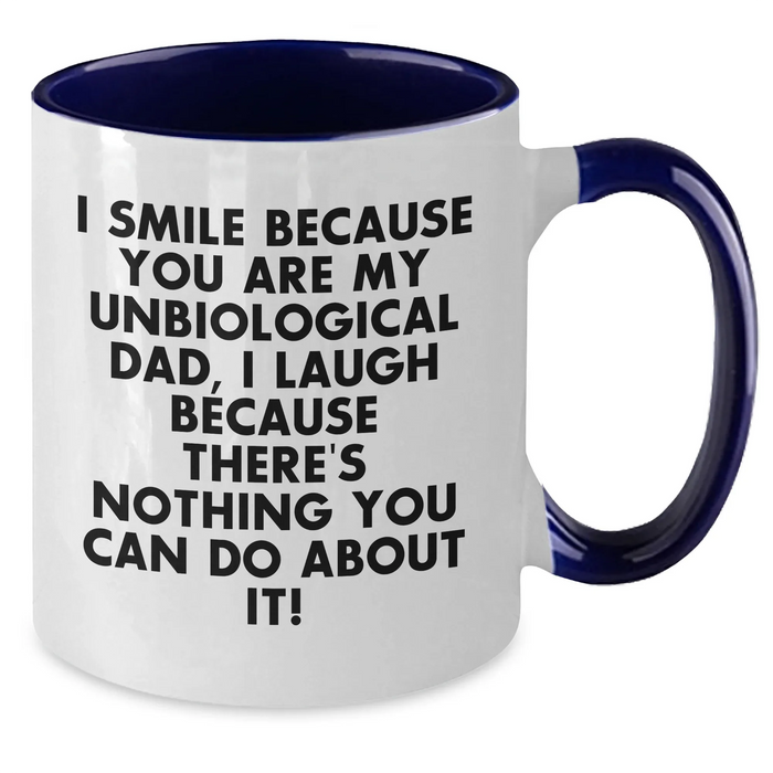 Funny Unbiological Dad Gifts, Unbiological Dad Coffee Mug with Humorous Quote, Gifts from Women to Unbiological Dad for Father's Day - Additional
