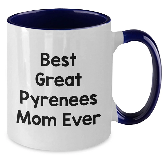Best Great Pyrenees Mom Ever | Funny Great Pyrenees Dog Mom Two Tone Coffee Mug | Gifts For Great Pyrenees Dog Lovers | Great Pyrenees Dog Gifts For Women | Father's Day Unique Gifts - Additional