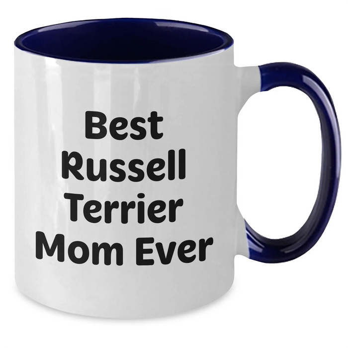 Cute Best Russell Terrier Mom Ever Two Tone Coffee Mug Gifts for Russell Terrier Dog Lovers Fathers Day Unique Gifts from Daughter or Son - Additional