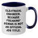 Electrical Engineer Gifts, Funny Quote Mugs, Father's Day Unique Gifts from Men to Electrical Engineers - Two Tone Coffee Mug, 11oz - Additional