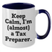 Funny Keep Calm Tax Preparer Gifts - Two Tone Mug for Graduation - 'Keep Calm, I'm (almost) A Tax Preparer.' - Gifts from Family to Tax Preparer, Friends, Coworkers - Additional