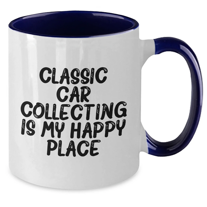 Classic Car Collecting Enthusiasts Gifts from Friends for Men, Funny Two Tone Coffee Mug, 'Classic Car Collecting Is My Happy Place' - Additional