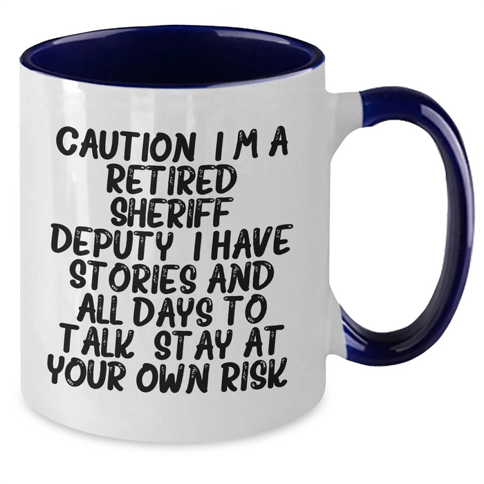 Funny Sheriff Deputy Gifts Two Tone Coffee Mug Retired Sheriff Deputy Quote Graduation Unique Gifts from Friends - Additional