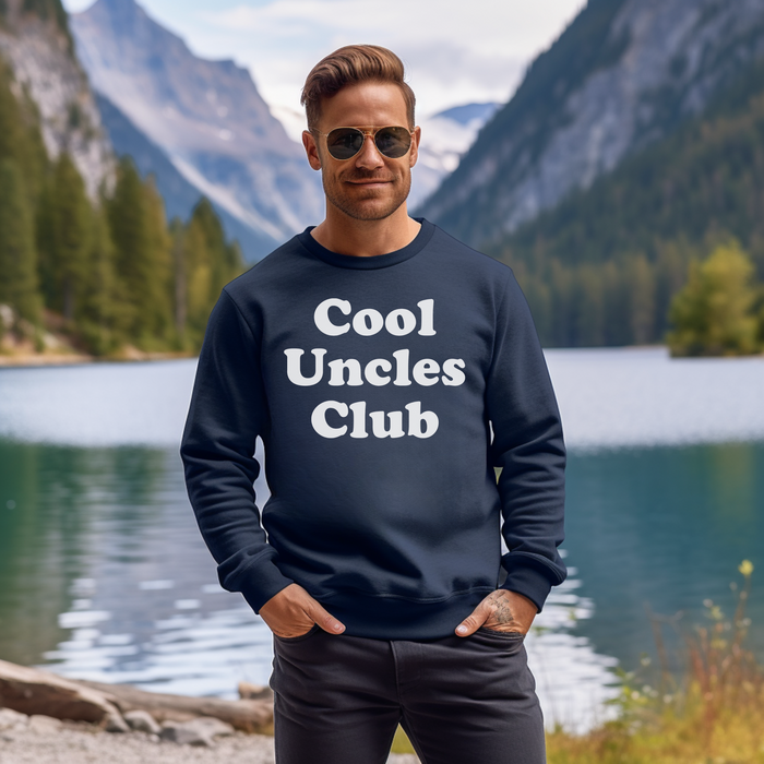 Cool Uncle Club Sweatshirt, Gift for Cool Uncle, Perfect Uncle Gift, Awesome Uncle Gift, Christmas, Birthday, Graduation