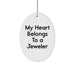 Funny Jeweler Gifts from Men to Friends - 'My Heart Belongs To A Jeweler' Oval Ornament for Christmas - Image 1
