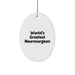 Funny World's Greatest Neurosurgeon Oval Ornament, Gifts from Men to Neurosurgeon, Christmas Unique Gifts - Image 1