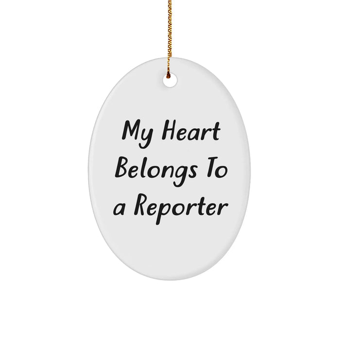 Funny Reporter Gifts, My Heart Belongs To A Reporter Oval Ornament, Christmas Unique Gifts from Friends, Perfect for Reporter Lovers - Image 1