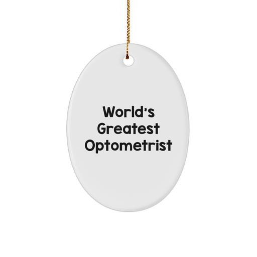World's Greatest Optometrist Oval Ornament Gifts for Optometrist Friends and Family Christmas Unique Gifts from Friends - Image 1