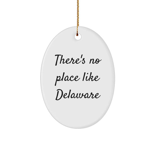 Delaware Oval Ornament Gifts from Friends to Family with Funny Quote - Image 1