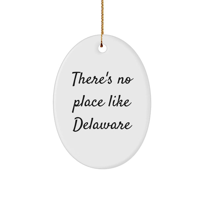 Delaware Oval Ornament Gifts from Friends to Family with Funny Quote - Image 1