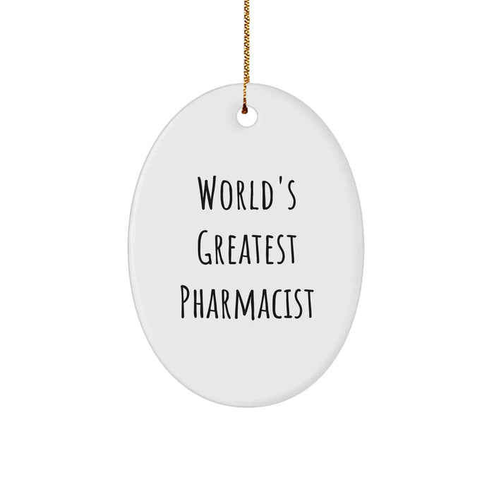 Funny World's Greatest Pharmacist Oval Ornament Gifts from Family, Friends, or Coworkers for Christmas - Image 1
