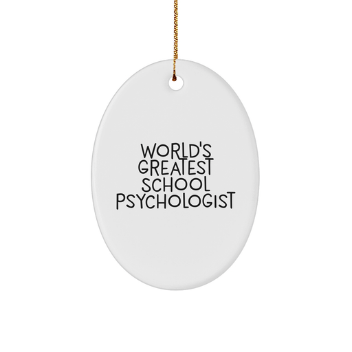 World's Greatest School Psychologist Oval Ornament, Funny Gift from Friends, Coworkers, or Family for Christmas - Image 1