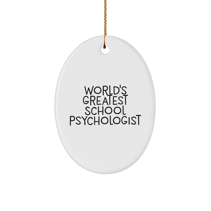 World's Greatest School Psychologist Oval Ornament, Funny Gift from Friends, Coworkers, or Family for Christmas - Image 1
