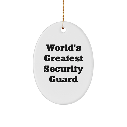 World's Greatest Security Guard Oval Ornament Gifts for Men from Family, Unique Christmas Memorable Presents - Image 1