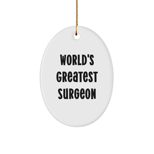 Funny Surgeon Gifts from Men to Family - World's Greatest Surgeon Oval Ornament for Christmas - Image 1