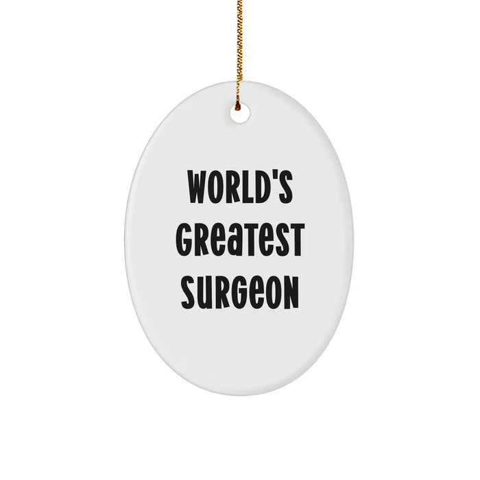 Funny Surgeon Gifts from Men to Family - World's Greatest Surgeon Oval Ornament for Christmas - Image 1