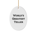 World's Greatest Teller Oval Ornament, Funny Gift for Teller Enthusiasts, Christmas Memorable Presents from Friends, 'Tellers are the Best' Quote, Gifts for Men, Gifts from Family - Image 1